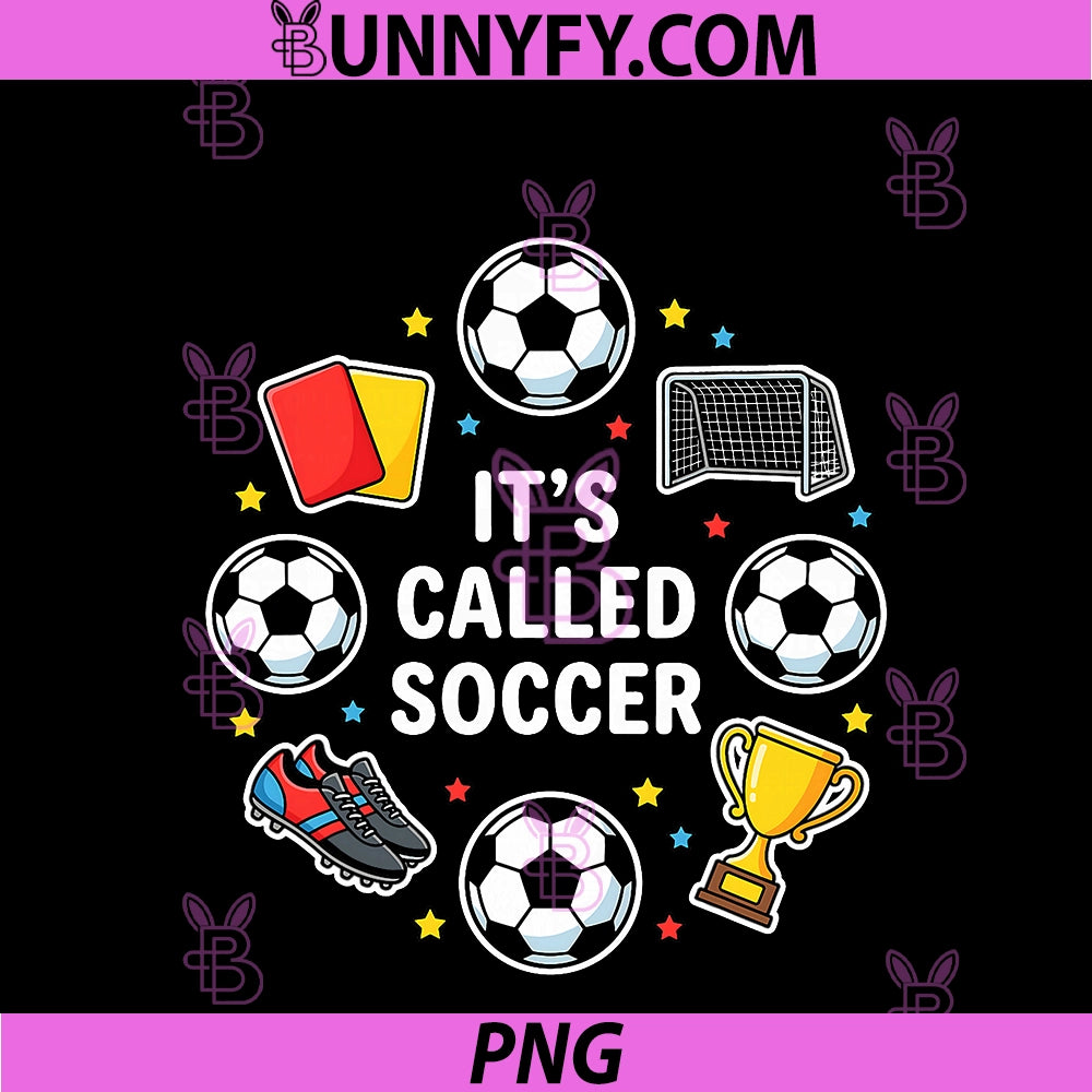 It's Called Soccer PNG, Funny Sticker Style Football Debate Meme PNG