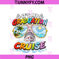 It's Graduation Trip 2026 PNG, Senior Cruise Party PNG