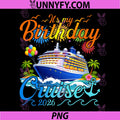 It's My Birthday Cruise 2026 PNG, Party Cruise Birthday Vacation PNG