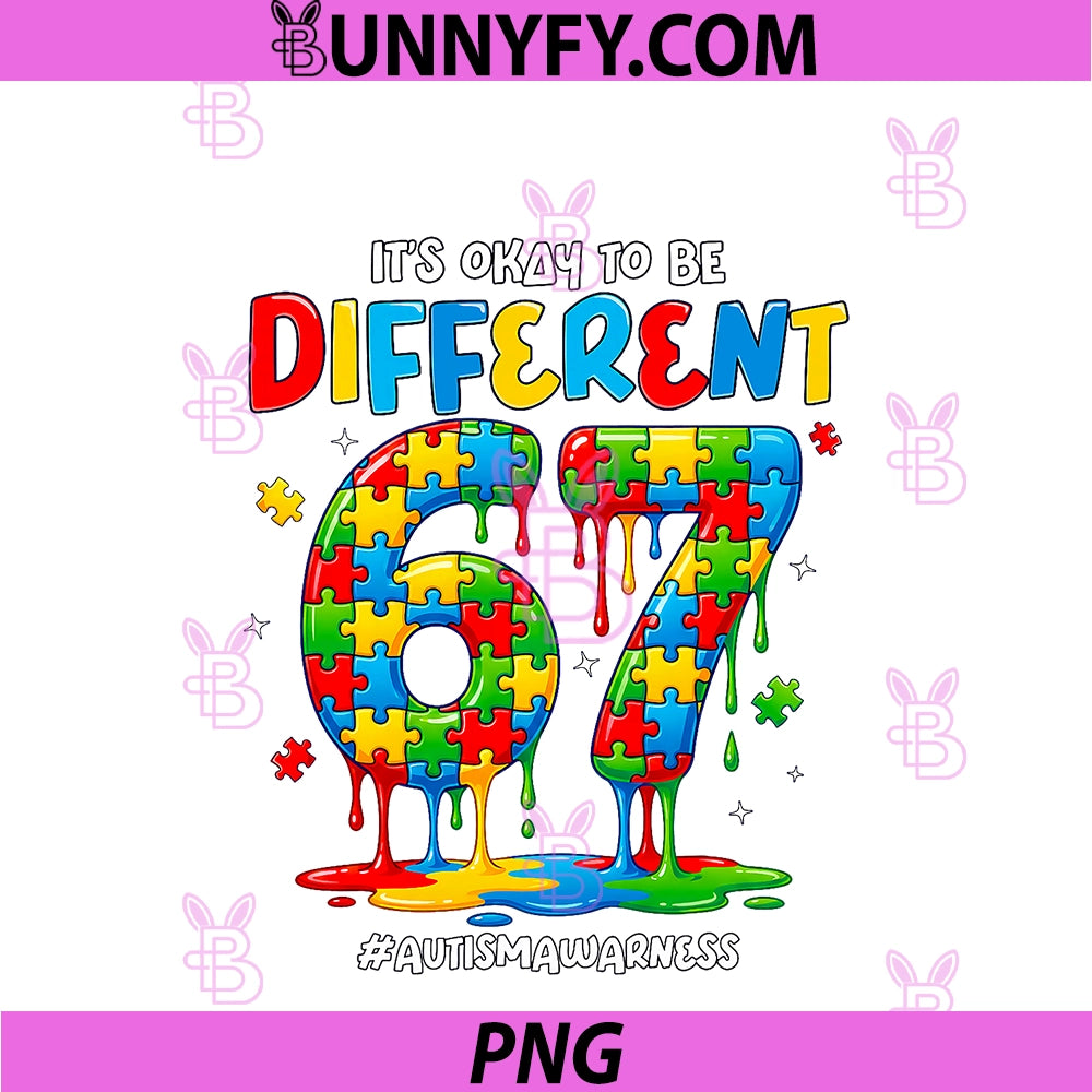 It's Ok To Be Different 67 Six Seven PNG, Autism Awareness Kid PNG