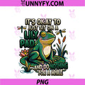 It's Okay To Just Sit On A PNG, Lily Pad Frog Mental Health PNG