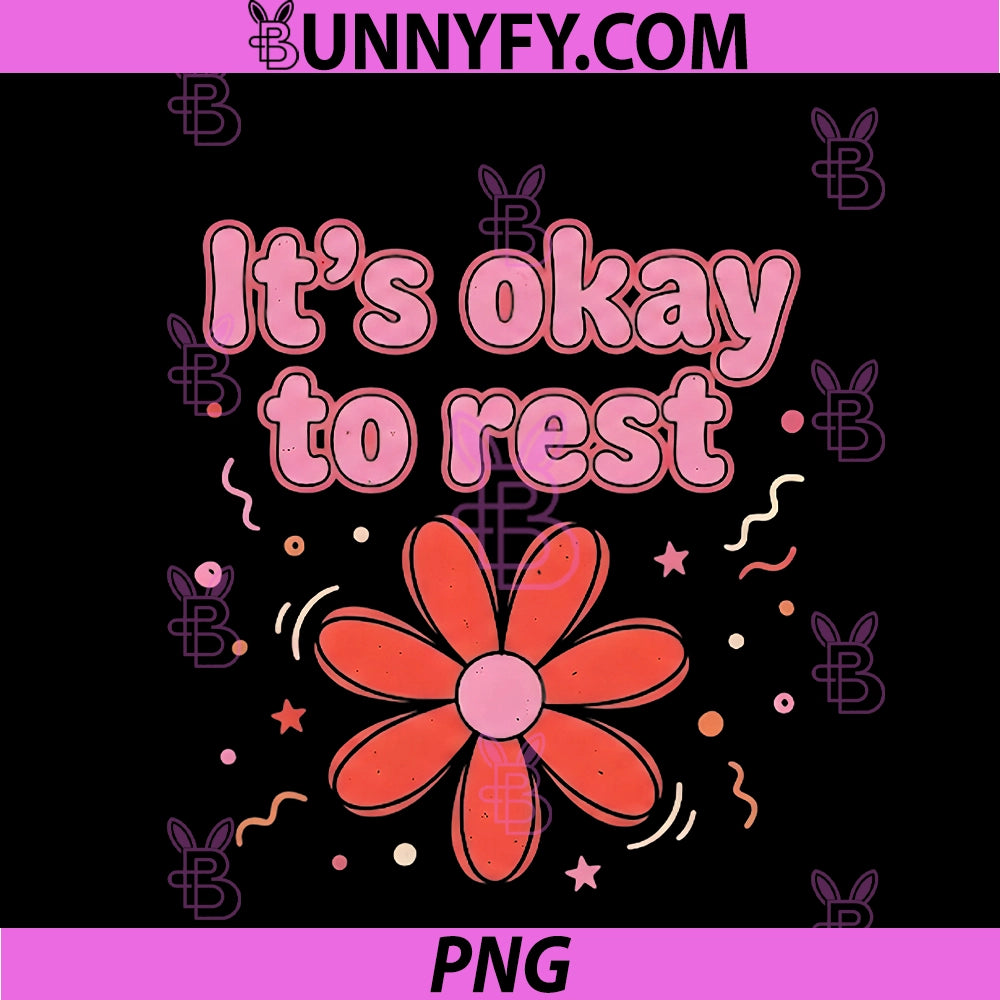 It's Okay to Rest PNG, Mental Health Self Care Retro Flower PNG