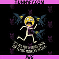 Its All Fun Games PNG, Flying Monkeys Attack Sarcastic Humor PNG