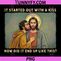 It was Only A Kiss Jesus & Judas PNG, Meme Funny Religious PNG