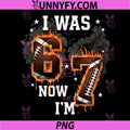 I Was 6 Now I'm 7 PNG, Old Football Drip 7th Birthday PNG