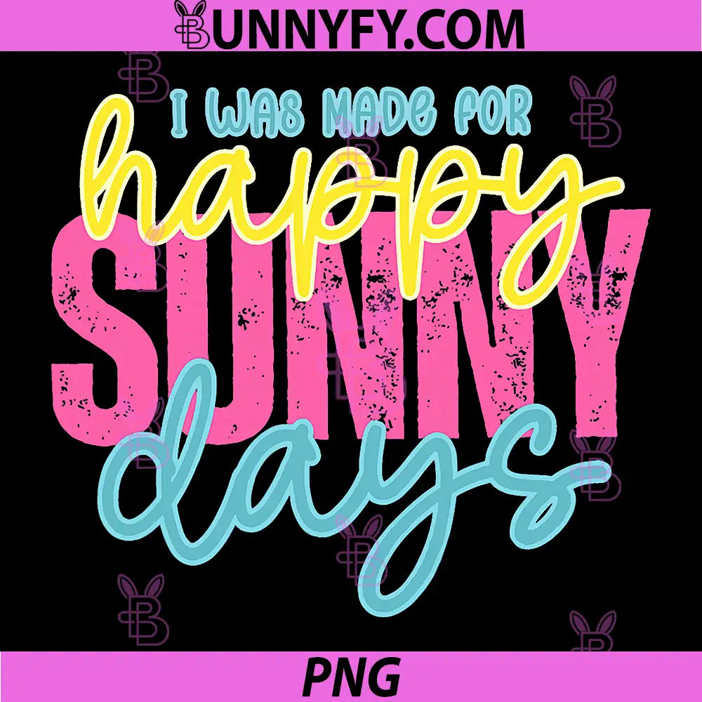 I was Made for Happy Sunny Days PNG, Summer Vacation Beach Family PNG