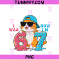 I Was Six Now I'm Seven 6 7 Cute PNG, Cat 67 Meme 7th Birthday PNG