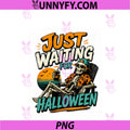 JUST Waiting For Halloween PNG, Funny Skeleton Vacation PNG