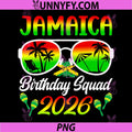 Jamaica Birthday Squad 2026 PNG, Jamaica Birthday Trip PNG