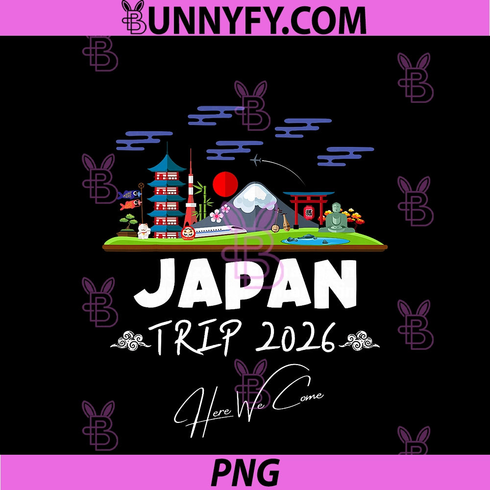 Japan Trip 2026 Here We Come PNG, Matching Team Travel Vacation PNG
