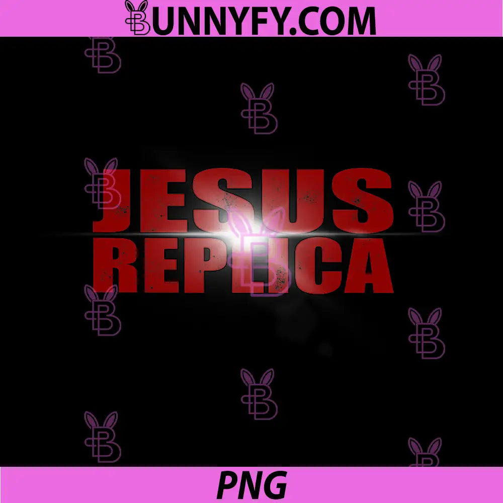 Jesus Replica Faith Quote PNG, Religious Streetwear Design PNG