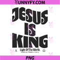 Jesus is King PNG, Light of The World Bible Verse Christian Faith PNG
