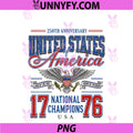July 4th 1776 National Champions PNG, America 250th Anniversary PNG