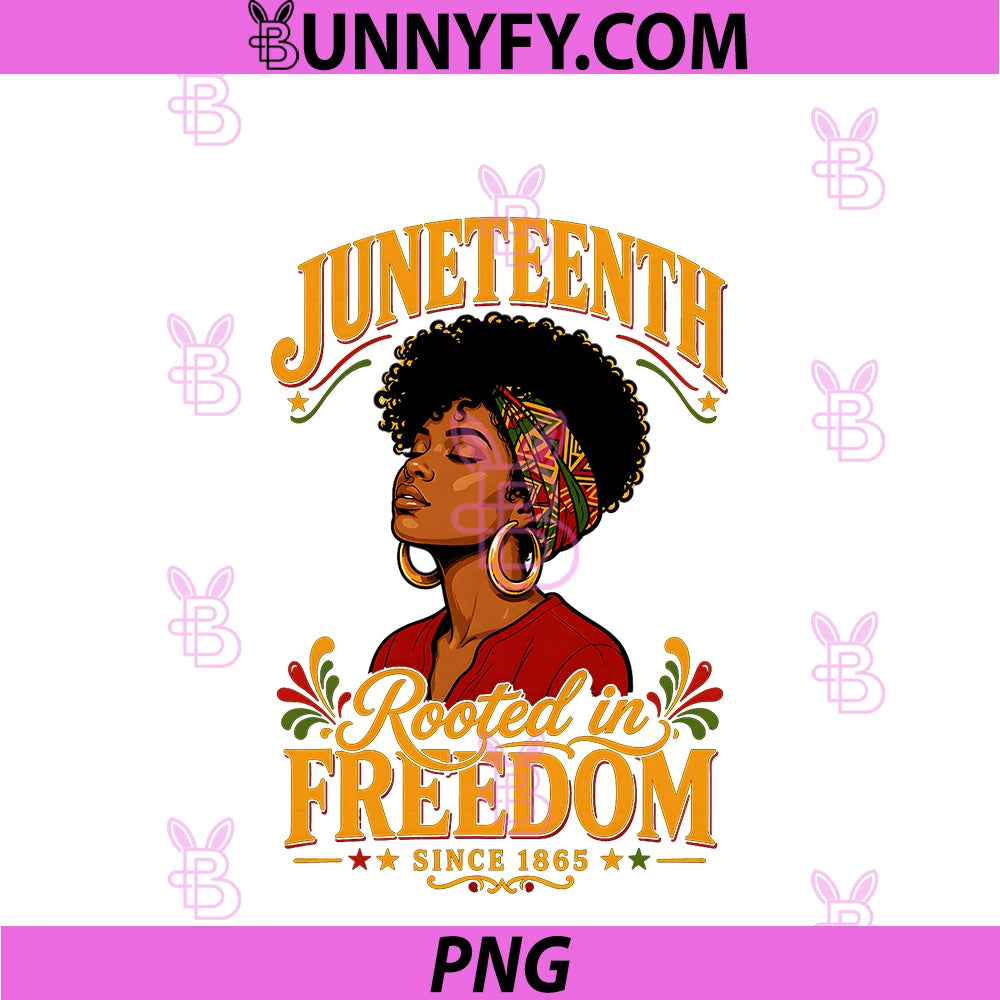 Juneteenth PNG, Black Women Rooted In Freedom Juneteenth PNG