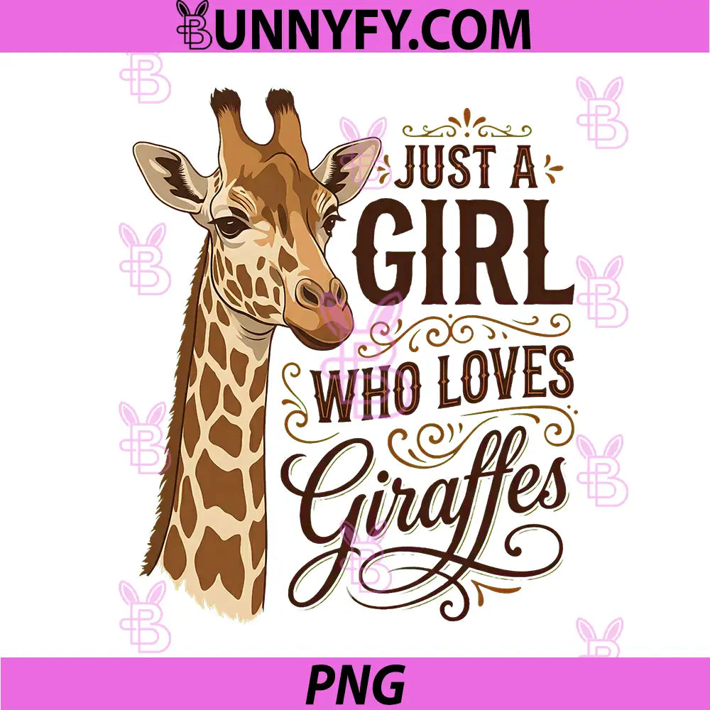 Just A Girl Loves Giraffes PNG, Loves Giraffes PNG