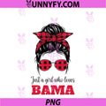 Just A Girl PNG, Who Loves Alabama PNG
