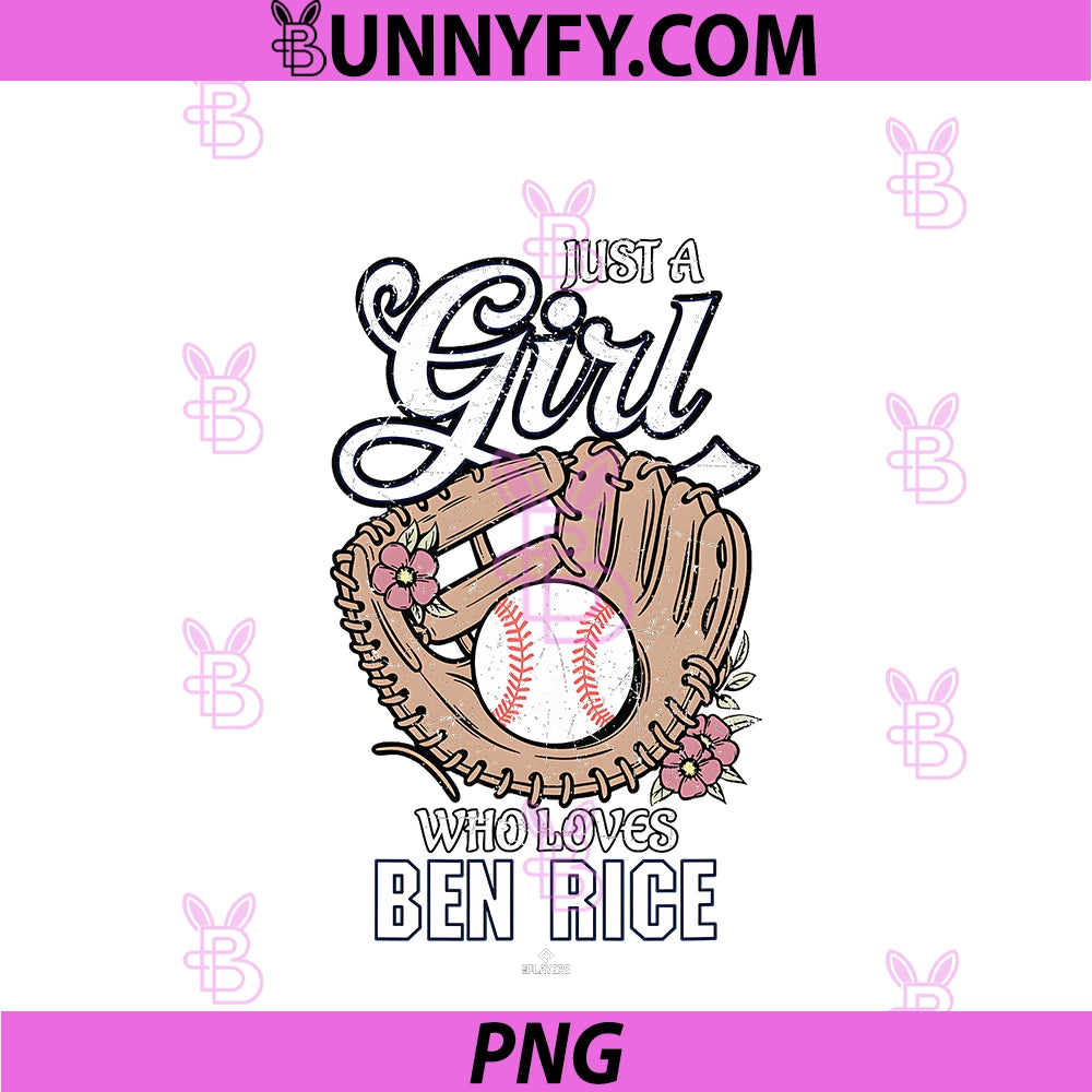 Just A Girl Who Loves Ben Rice PNG, New York Baseball MLBPA PNG