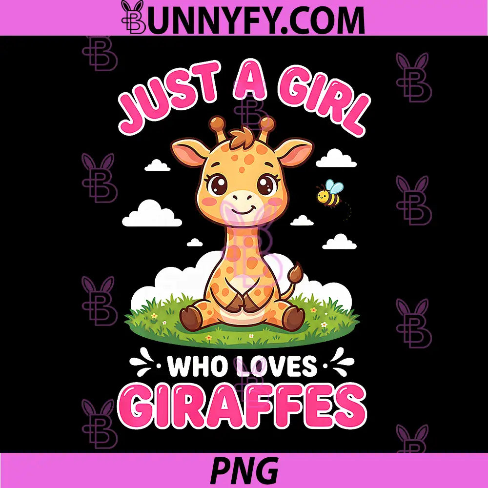 Just A Girl Who Loves Giraffes PNG, Loves Giraffes PNG