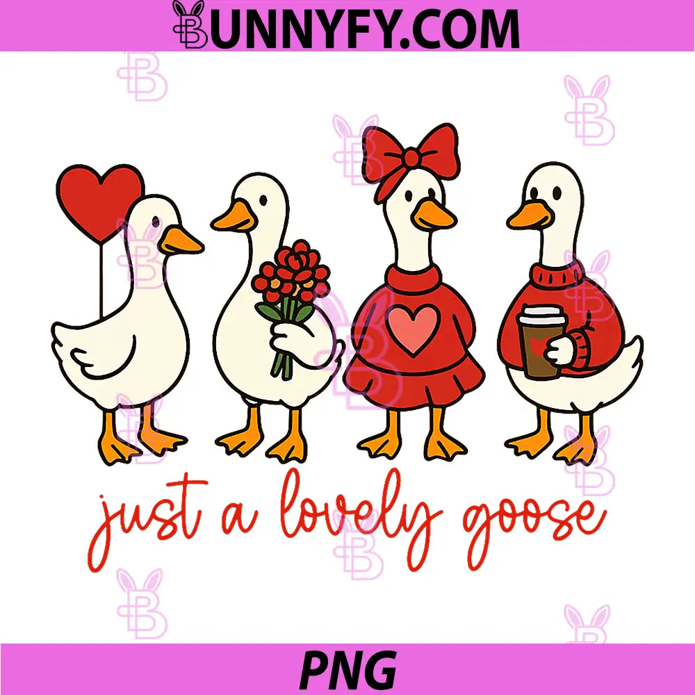 Just A Lovely Goose PNG, Cute Pink Silly Goose Valentine's Day PNG