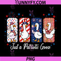 Just A Patriotic Goose PNG, American 1776-2026 4th of July Funny PNG 