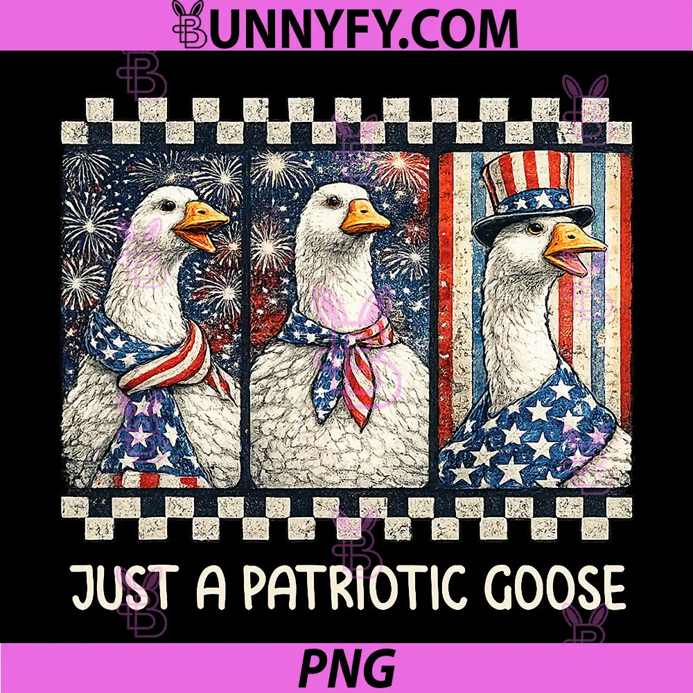 Just A Patriotic Goose Cute PNG, 4th of July Goose PNG