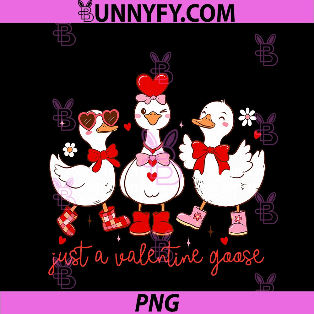 Just A Valentine Goose PNG, Funny Silly Goose Duck Valentine Day PNG