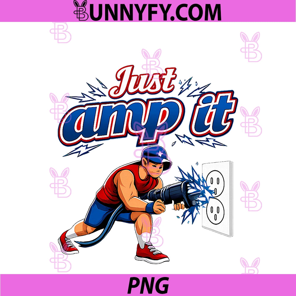 Just Amp It PNG, Electrician Humor Graphic PNG