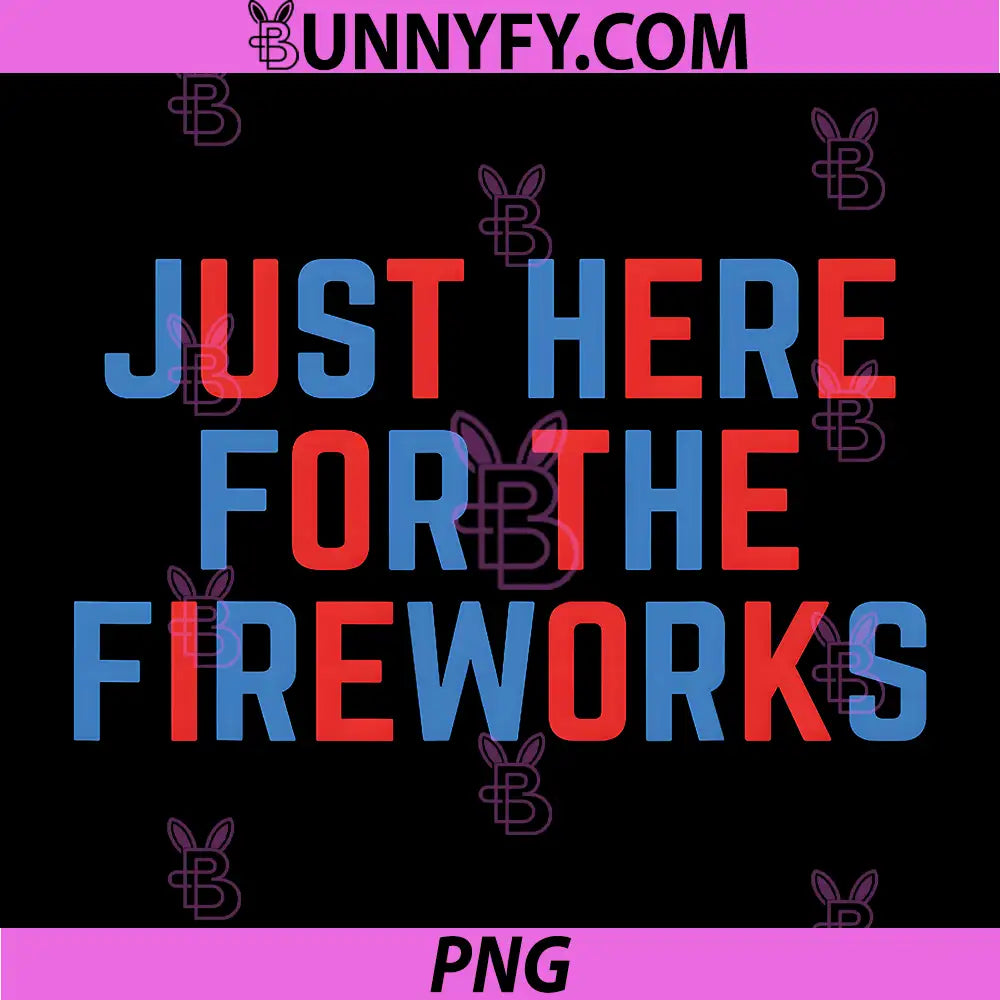 Just Here for The Fireworks PNG, American 4th of July Couples PNG