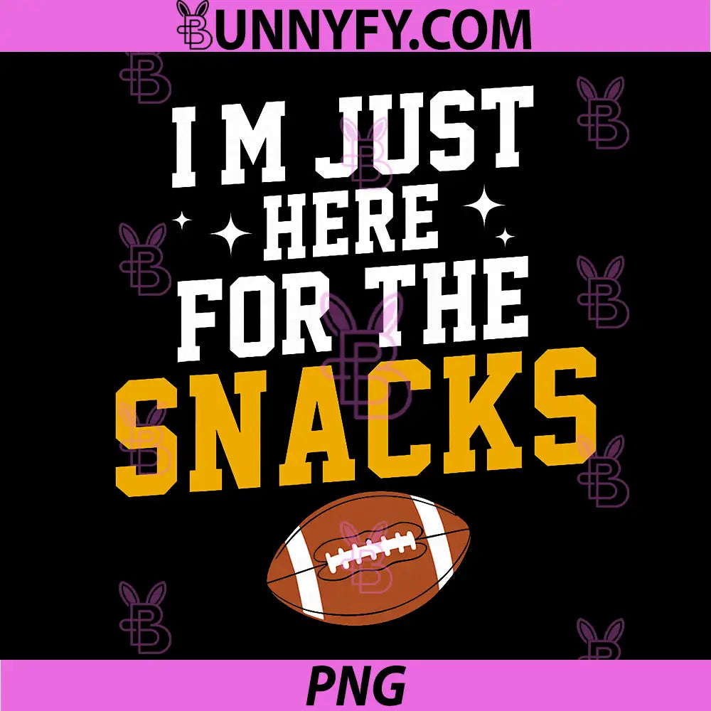 Just Here for The Snacks PNG, American Football Funny PNG