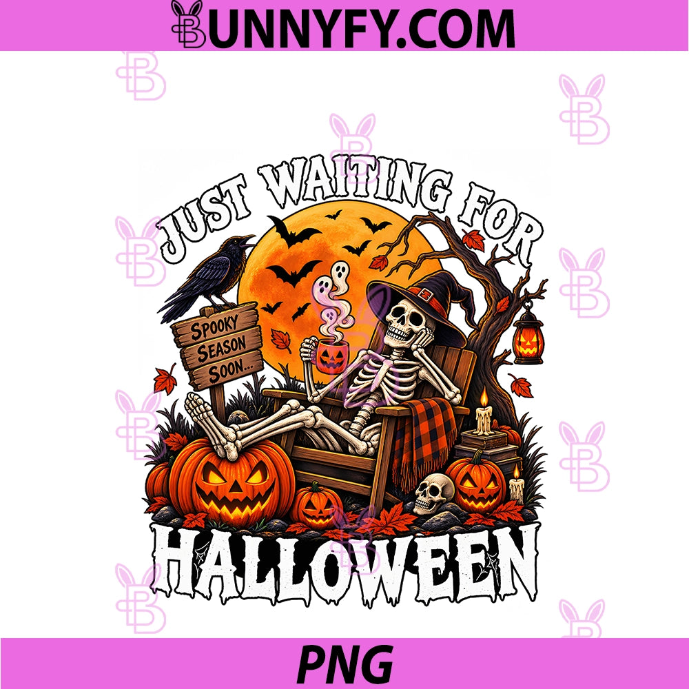 Just Waiting For Halloween PNG, Funny Skeleton PNG