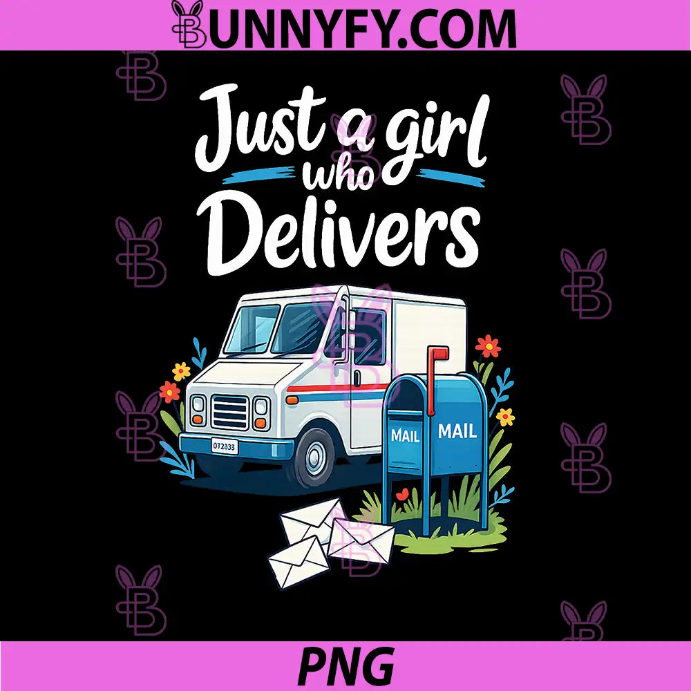 Just a Girl Who Delivers PNG, Mail Postwoman PNG, Mail Truck Driver PNG