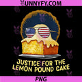 Justice for Lemon Pound Cake PNG, Funny Viral Meme PNG