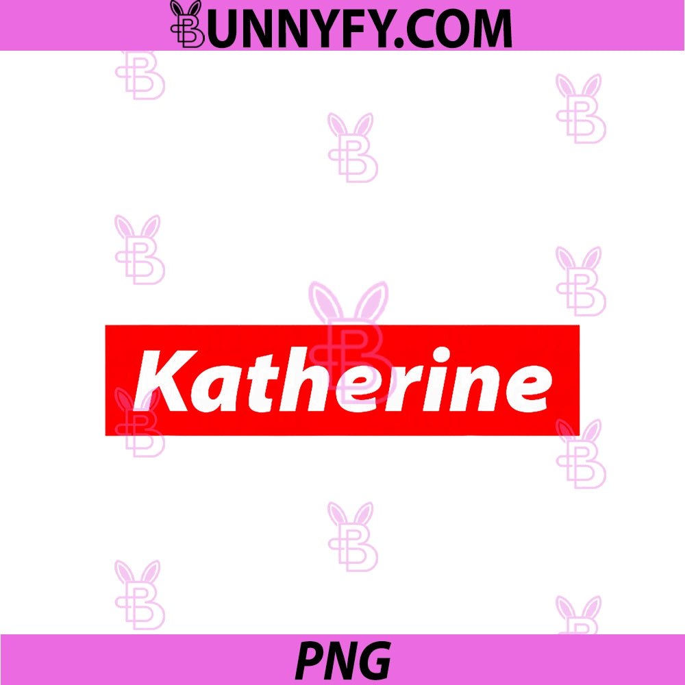 Katherine PNG, Gift For GirlsWomen Named Kathy PNG