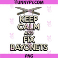 Keep Calm and Fix Bayonets PNG, Historical Artifacts Bayonets PNG
