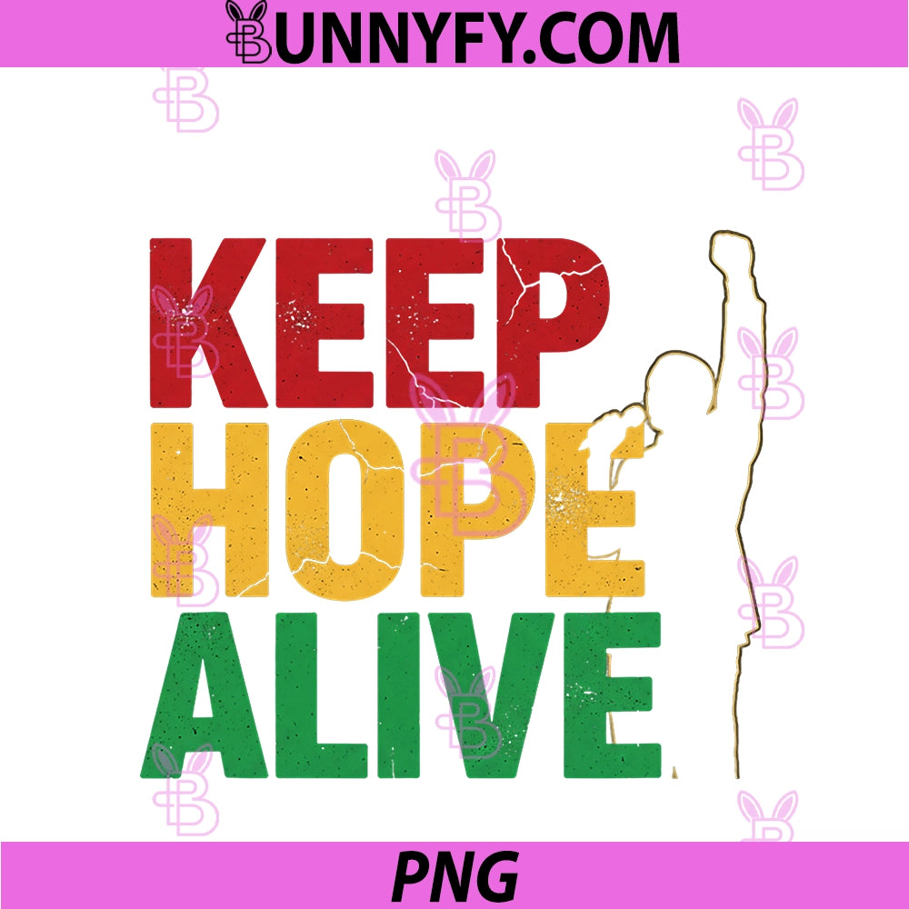 Keep Hope Alive PNG, Bold Quote Optimism Resilience Inspiration PNG