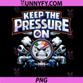 Keep The Pressure On PNG, Plumber Pipe Pun Gauge Face PNG