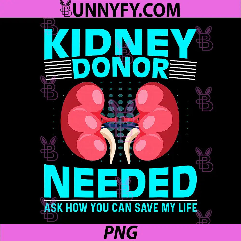Kidney Surgery Recovery PNG, Kidney Donor Needed PNG