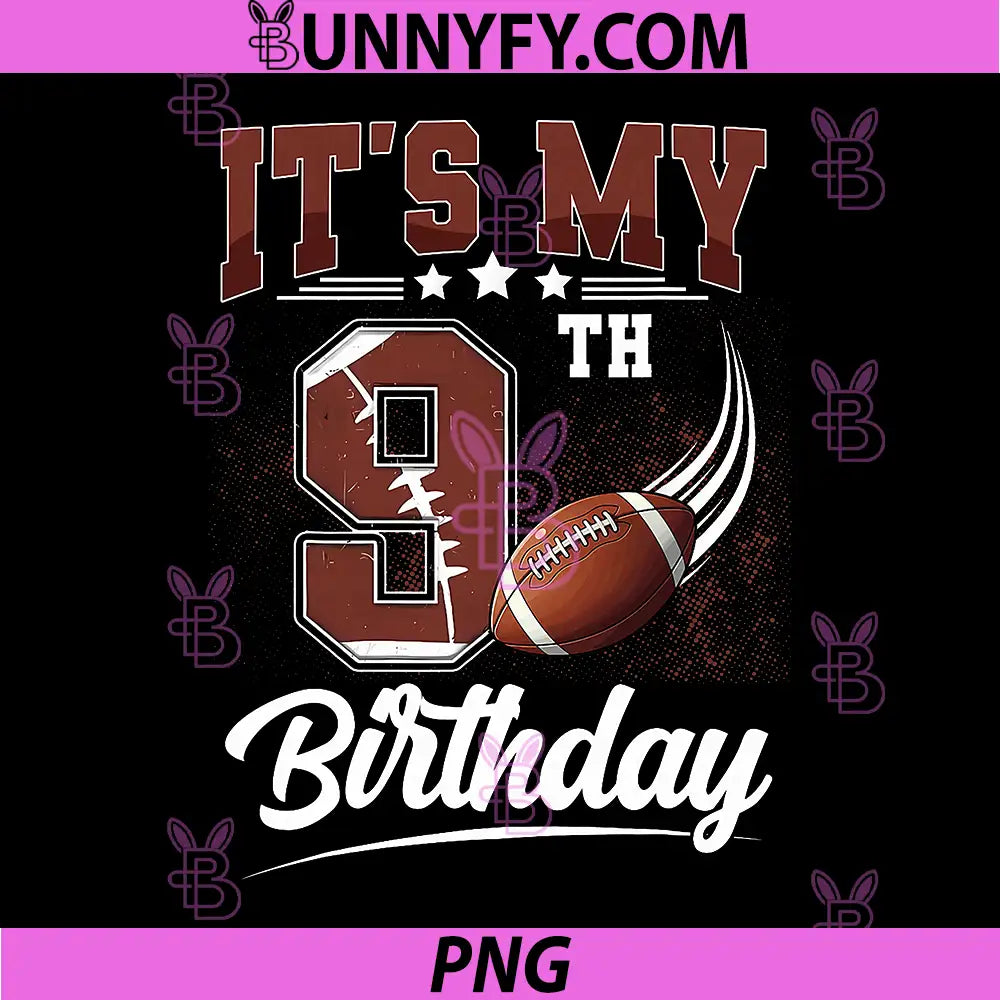 It's My 9th Birthday PNG, Football Lover 9 Year Old PNG