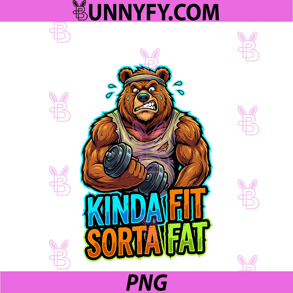 Kinda Fit Sorta Fat PNG, Funny Bear Weightlifting Gym Workout PNG