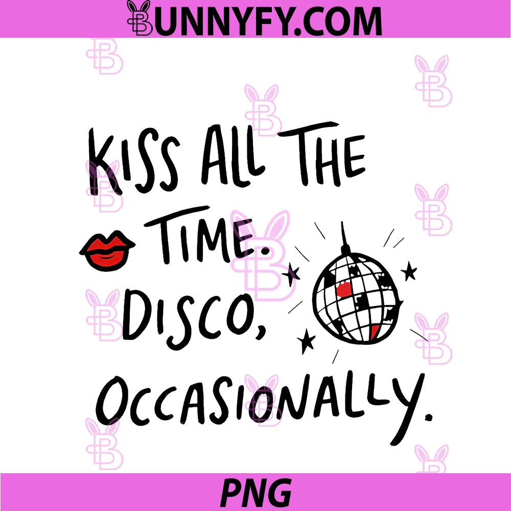 Kiss All The Time Disco Occasionally PNG, Funny Design PNG