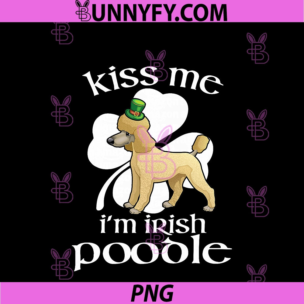 Kiss Me I'm Poodle PNG, Dog Shamrock St Patricks Day PNG