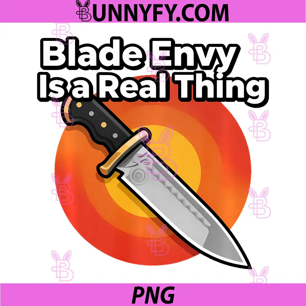 Knife Collector PNG, Blade Envy is A Real Thing PNG