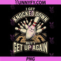I Get Up Again PNG, Funny Ten Pin Bowling PNG