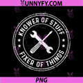 Knower of Stuff Fixer of Things PNG, Handyman PNG