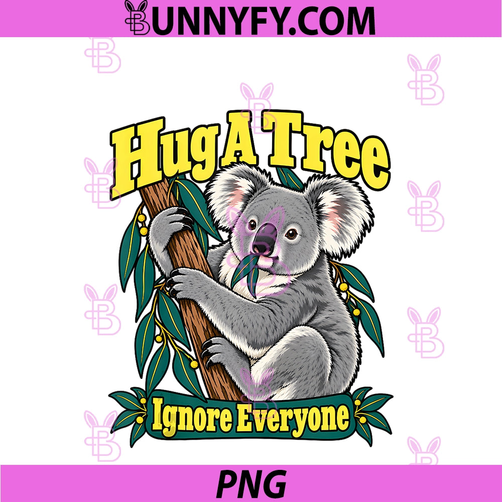 Koala Hug A Tree Ignore Everyone PNG, Wildlife Fans Eucalyptus Sleeveless PNG
