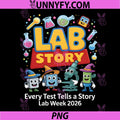 Lab Story Lab Week 2026 PNG, Medical Laboratory Technician Team PNG