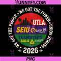 Labor Movement UTLA SEIU AALA PNG, We Got The People PNG