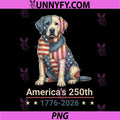 Labrador America’s 250th PNG, Anniversary 1776-2026 Patriotic Dog PNG
