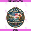 Lake America Previously Ontario Canada USA PNG, Funny Patriotic PNG