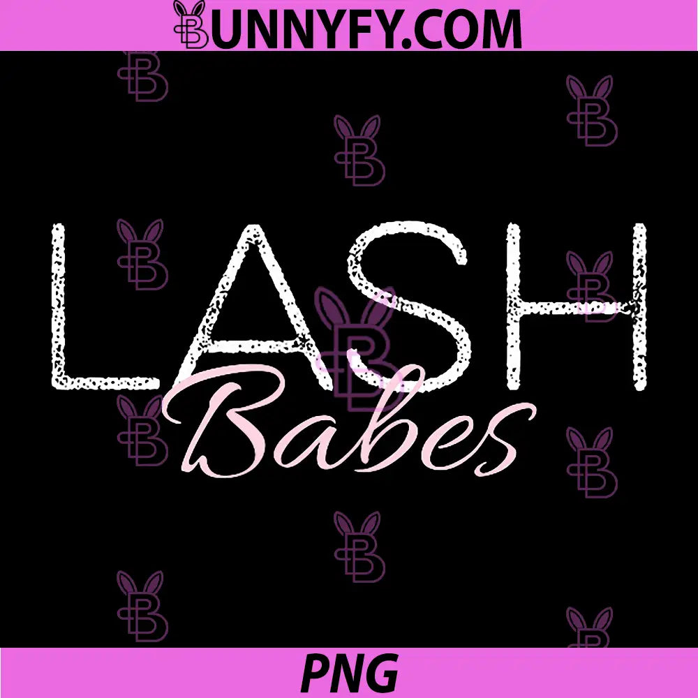 Lash Babes PNG, Lash Artist Lash Tech Eyelashes PNG